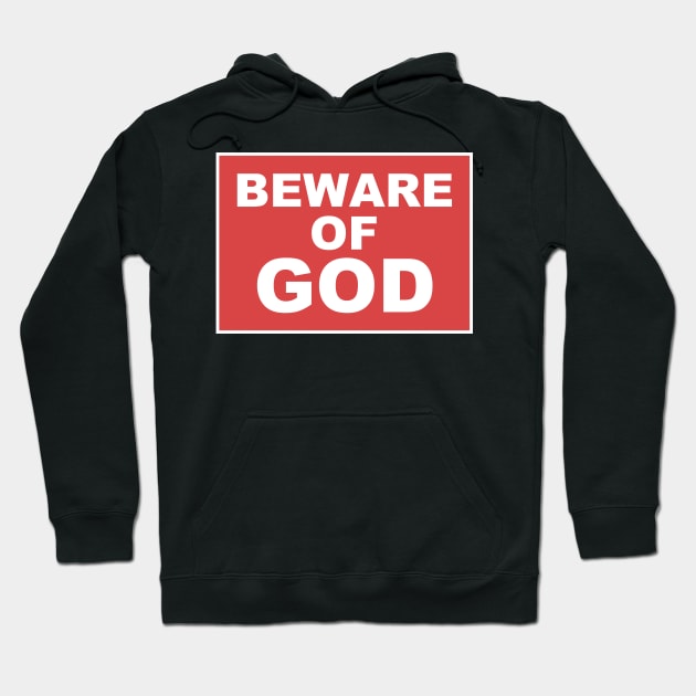 Beware of God Hoodie by darklordpug